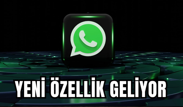 WhatsApp'a Yeni Özellik Geliyor