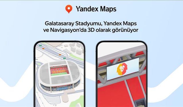 Yandex Türkiye, Galatasaray'ın RAMS Park'ını 3 Boyutlu Olarak Haritalara Taşıdı