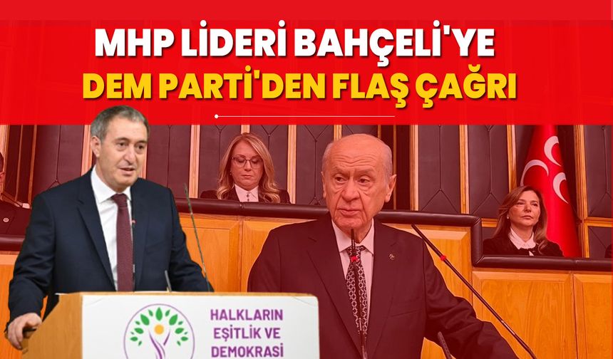 DEM Parti'den MHP Lideri Bahçeli'ye çağrı