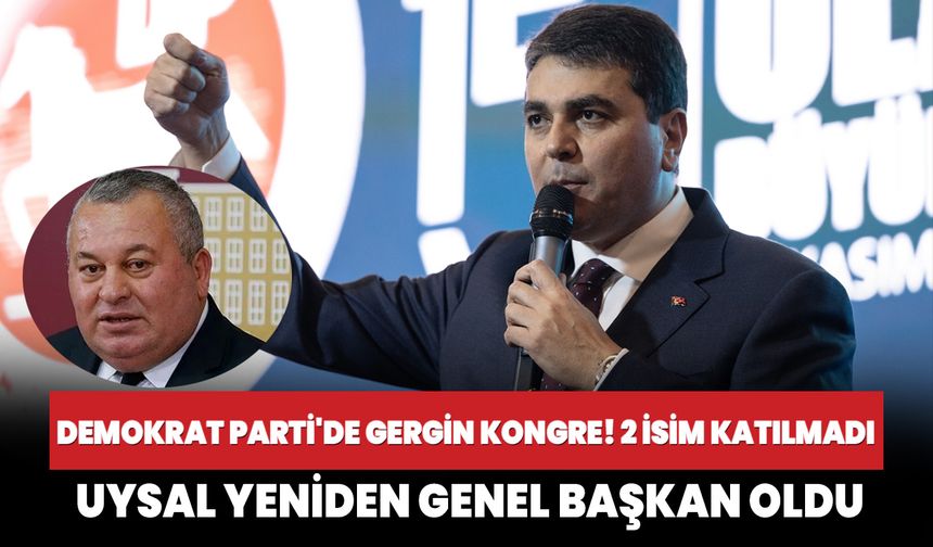 Demokrat Parti'de gergin kongre! Gültekin Uysal yeniden genel başkan oldu