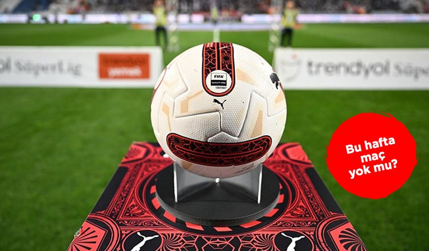 Bu hafta maç yok mu? Süper Lig maçları ertelendi mi? TFF’den resmi açıklama geldi!