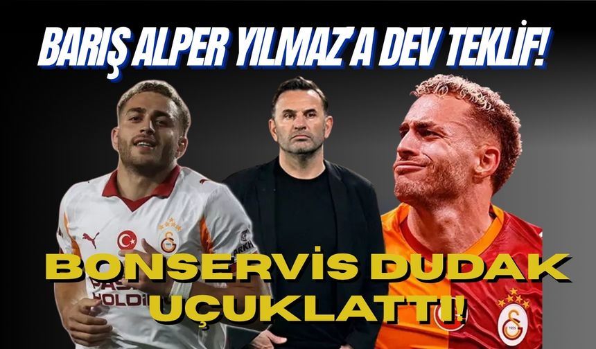 Galatasaray’ın Yıldızı Barış Alper Yılmaz’a Dev Teklif! Bonservis Fiyatı Dudak Uçuklattı