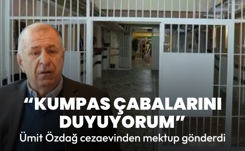 Ümit Özdağ: Kumpas çabalarını duyuyorum