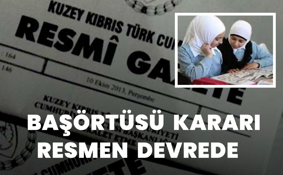 KKTC'den Jet Başörtüsü Kararı!