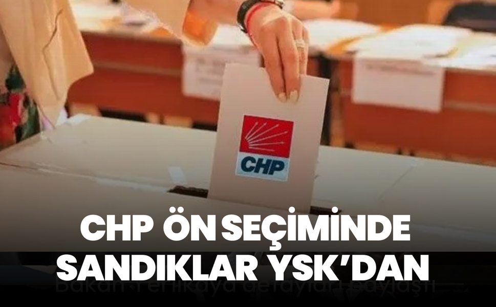 CHP ön seçim sandık ve kabinleri Yüksek Seçim Kurulu'ndan