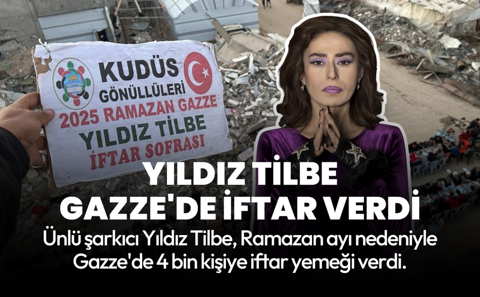Yıldız Tilbe Gazze'de 4 bin kişiye iftar verdi