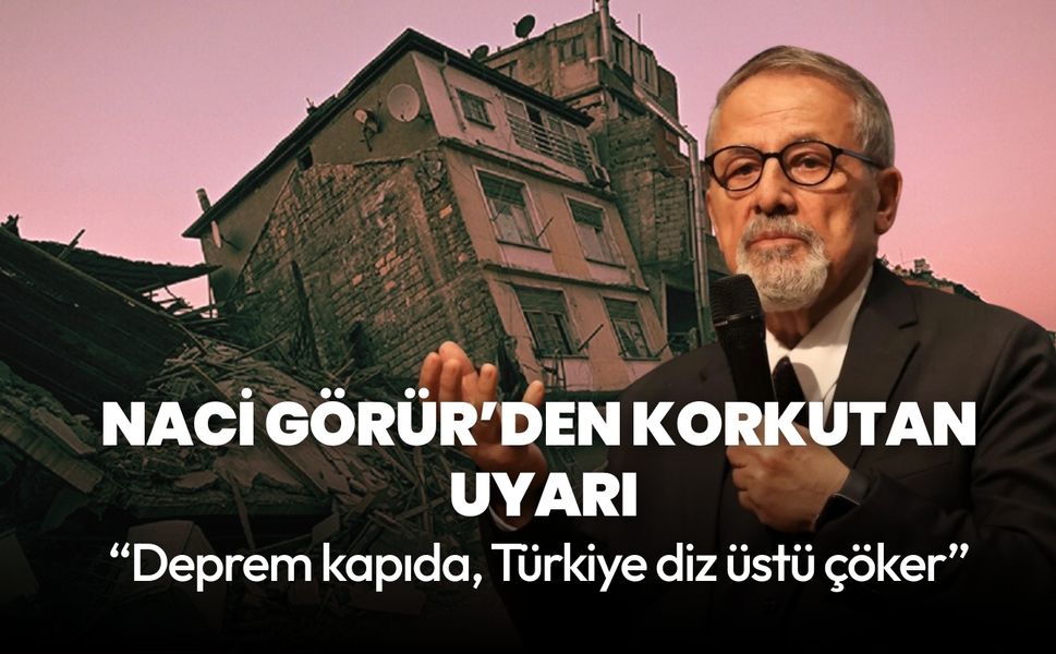 Naci Görür'den korkutan depremi uyarısı: Türkiye ekonomisi diz çöker