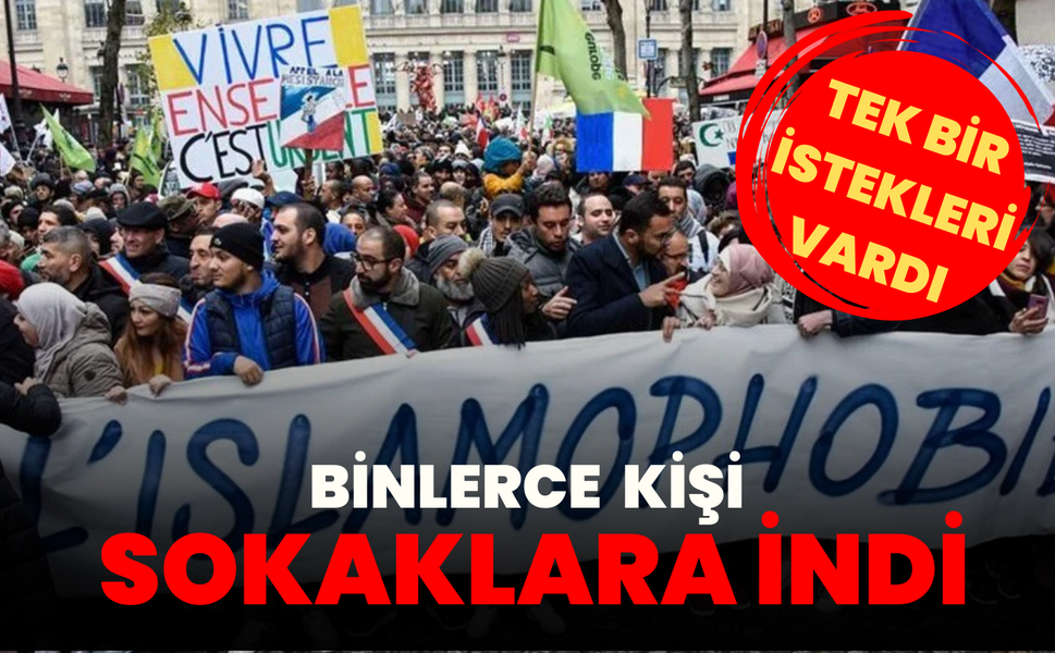 Fransa'da İslamofobiye Karşı Binler Sokağa Çıktı