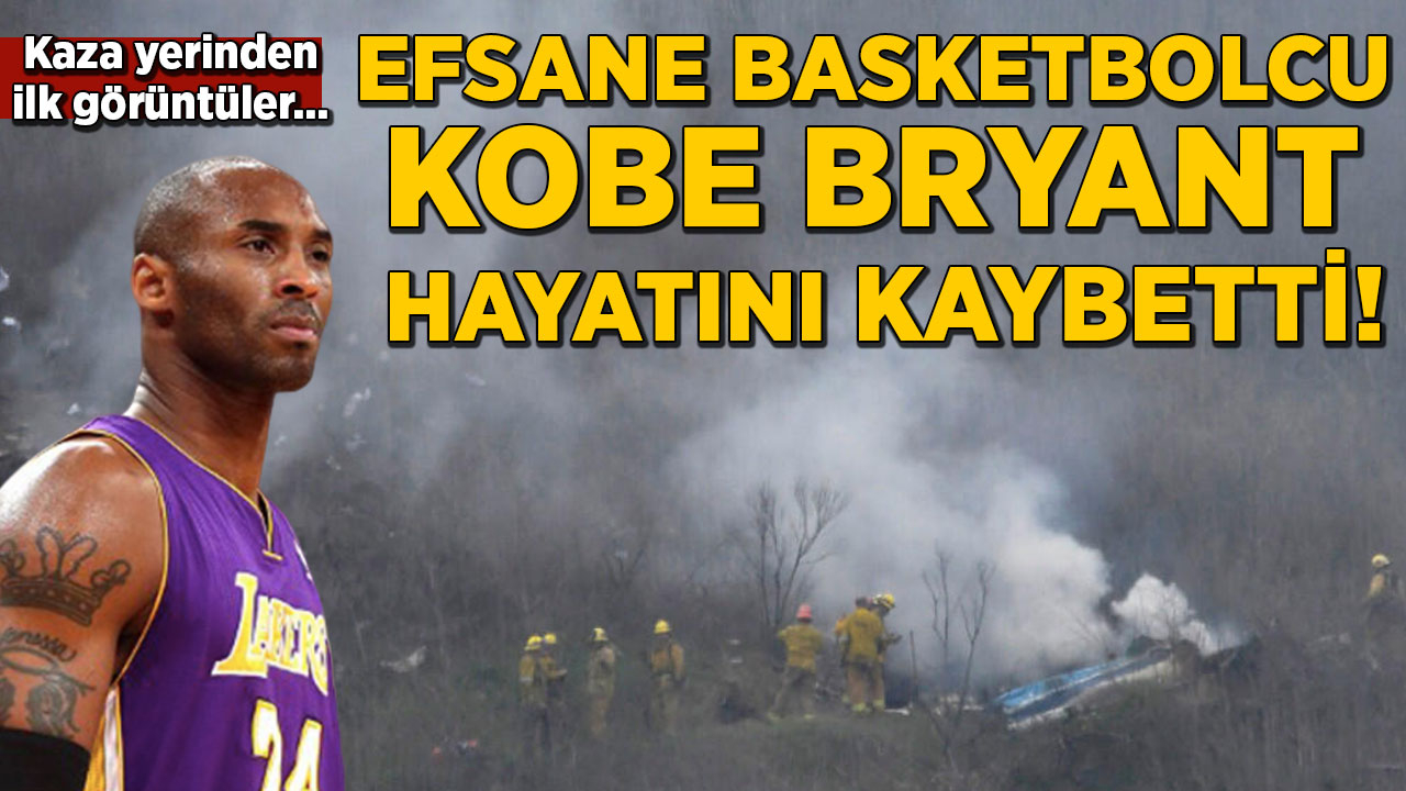 Kobe Bryant helikopter kazasında hayatını kaybetti!