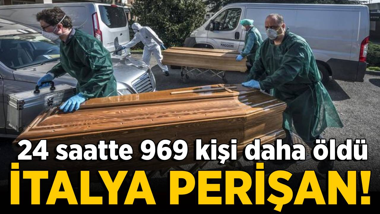 İtalya perişan! Bir günde 969 kişi öldü...