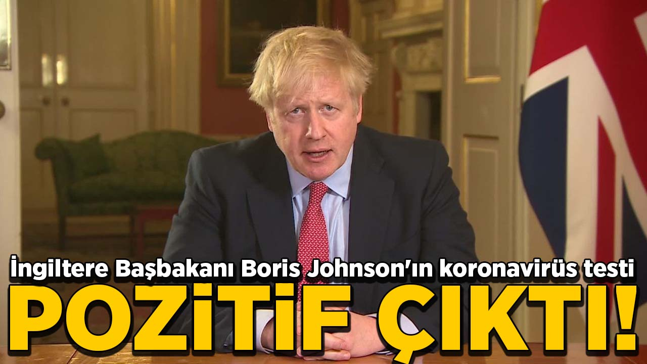 İngiltere Başbakanı Boris Johnson'ın corona virüs testi pozitif çıktı