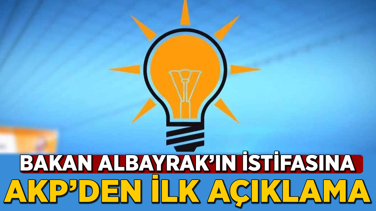 Bakan Albayrak'ın istifa ettiği iddiasına AKP'den ilk açıklama