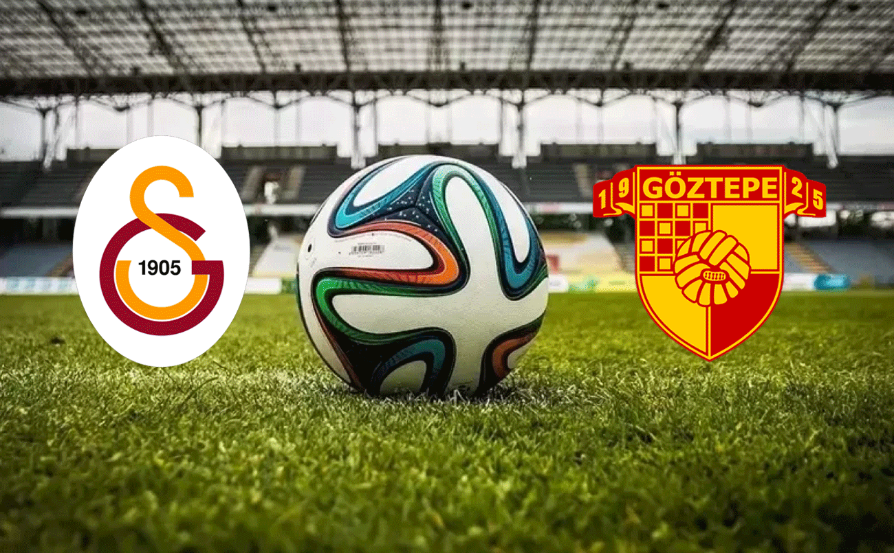 Galatasaray - Göztepe maçı ne zaman? Galatasaray - Göztepe maçı saat kaçta, nerede?