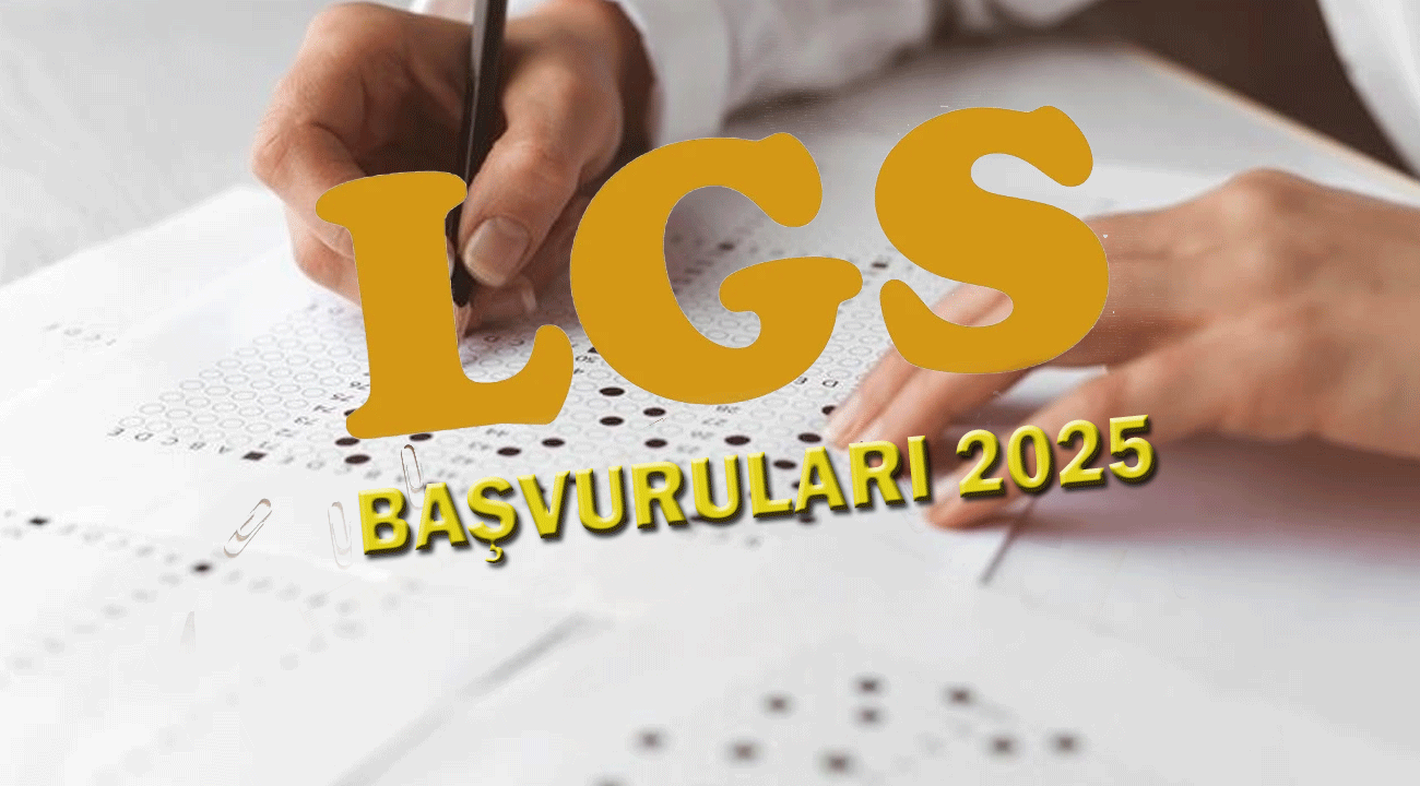 LGS başvuruları ne zaman 2025? LGS Başvuru Tarihi 2025!